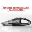 Aspirator de mana fara fir, cu acumulator, pentru casa si masina, aspirare umeda si uscata, 120W
